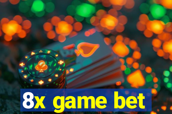 8x game bet